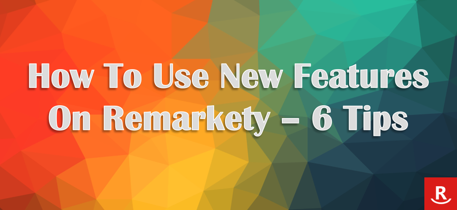 New Remarkety Features Image